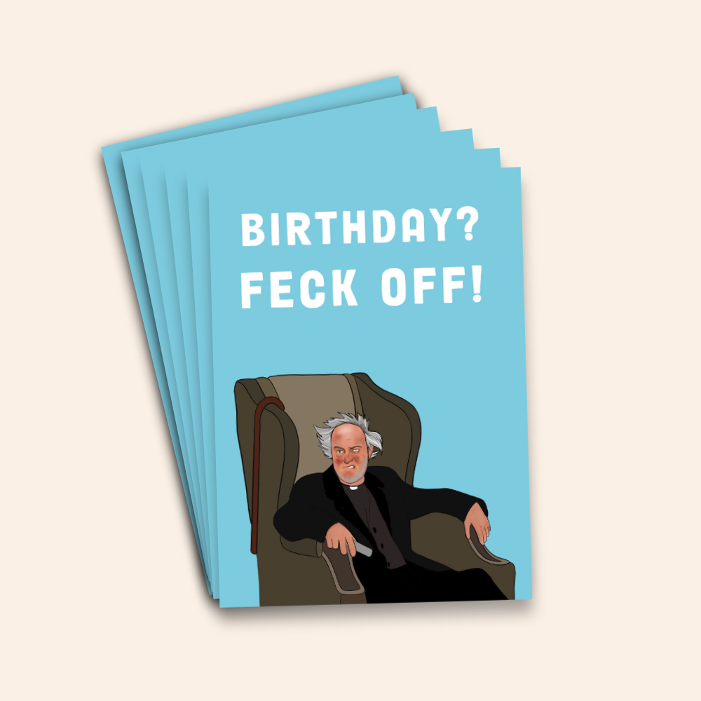 Birthday? Feck Off! Funny Birthday Card Pack