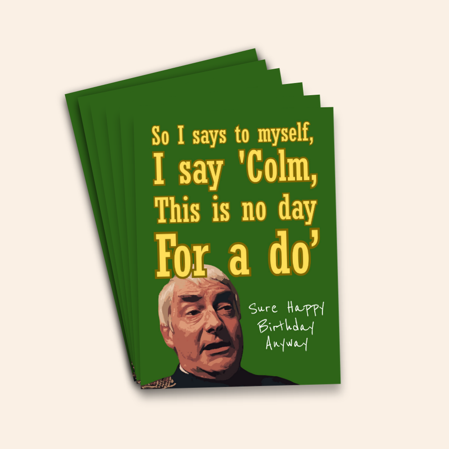 So I Says to Myself, I Say Colm Birthday Card Pack
