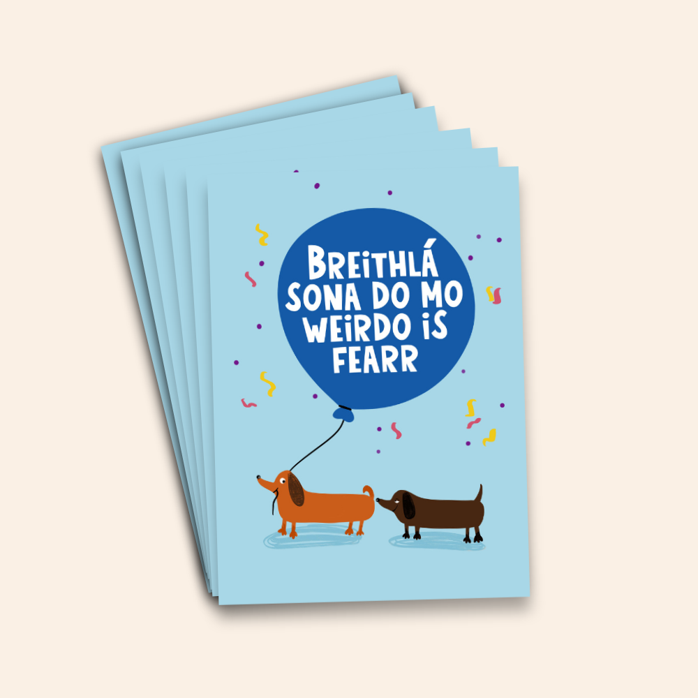 Breithlá Sona Do Mo Weirdo Is Fearr Birthday Card Pack