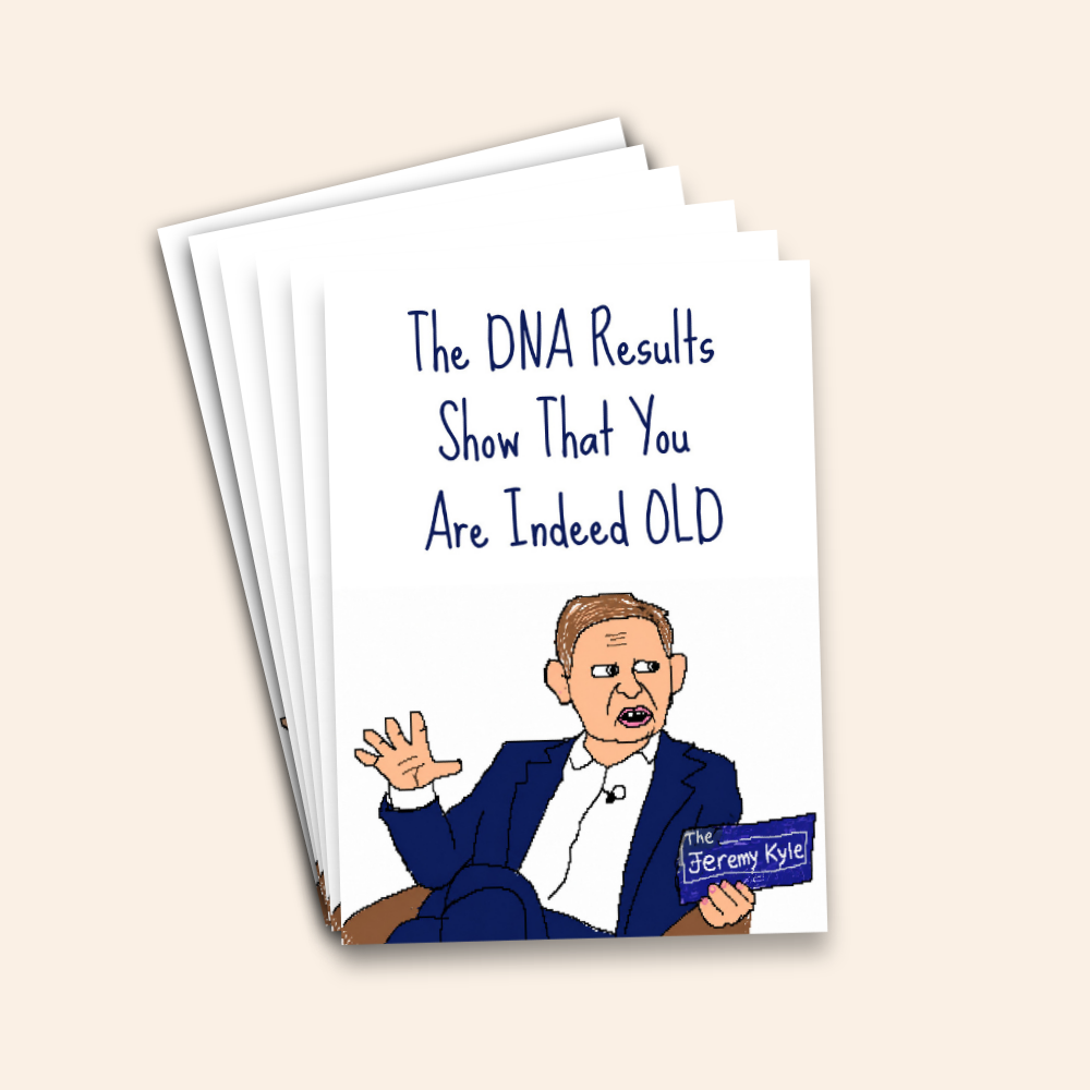 Indeed OLD - Jeremy Kyle Funny Birthday Card Pack