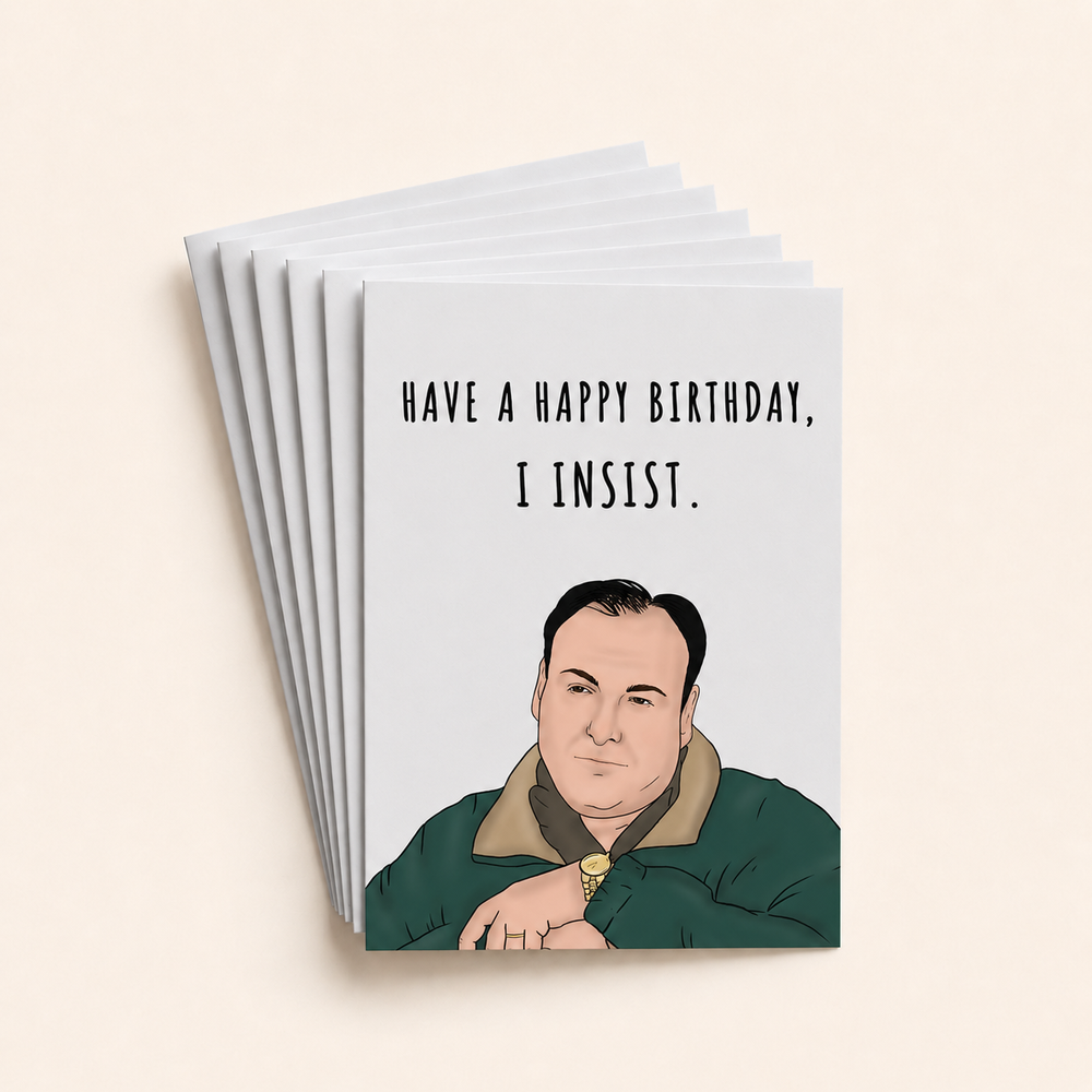 Have a Happy Birthday, I Insist Funny Card Pack